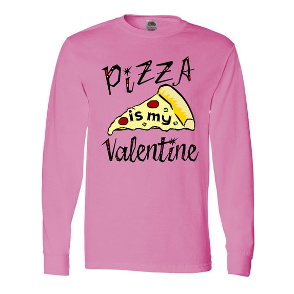 Inktastic Anti-Valentine's Pizza is My Valentine Long Sleeve T-Shirt
