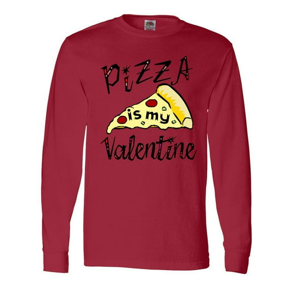 Inktastic Anti-Valentine's Pizza is My Valentine Long Sleeve T-Shirt