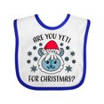 thumbnail image 1 of Inktastic Are You Yeti for Christmas with Yeti and Snowflakes Adult Boys or Girls Baby Bib, 1 of 4