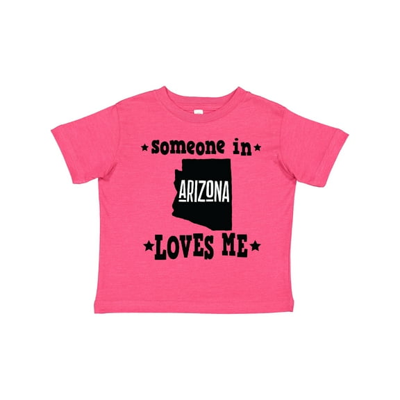Inktastic Arizona Someone Loves Me Boys or Girls Toddler T-Shirt