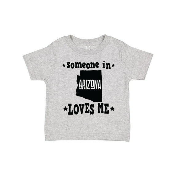 Inktastic Arizona Someone Loves Me Boys or Girls Toddler T-Shirt
