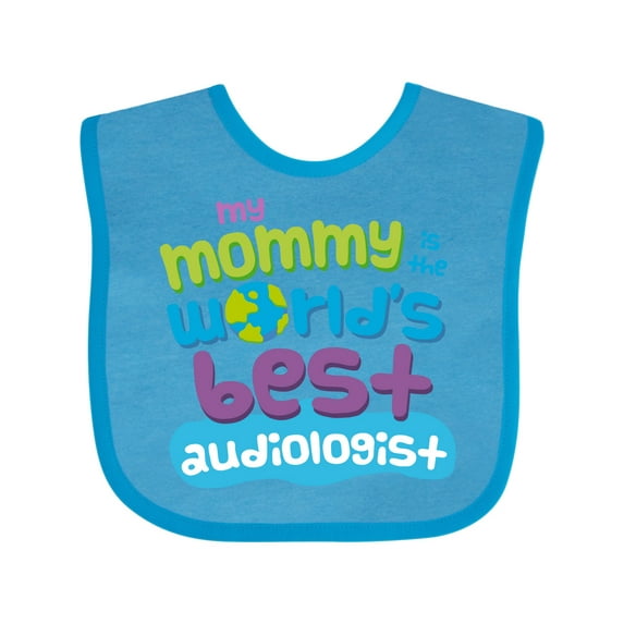 Inktastic Audiologist Mom Quote Childs Boys or Girls Baby Bib