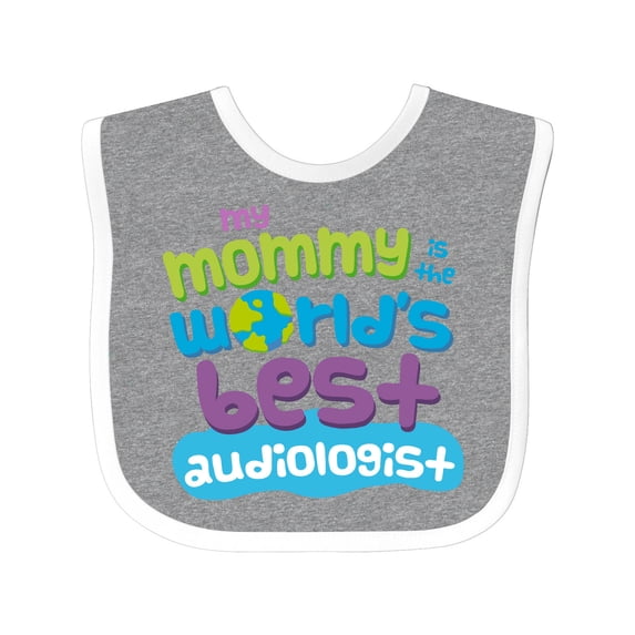 Inktastic Audiologist Mom Quote Childs Boys or Girls Baby Bib
