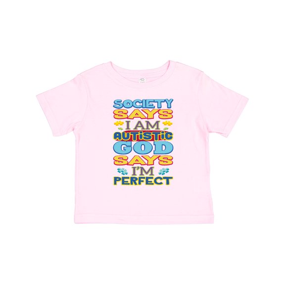 Inktastic Autism God Says I'm Perfect Boys or Girls Toddler T-Shirt