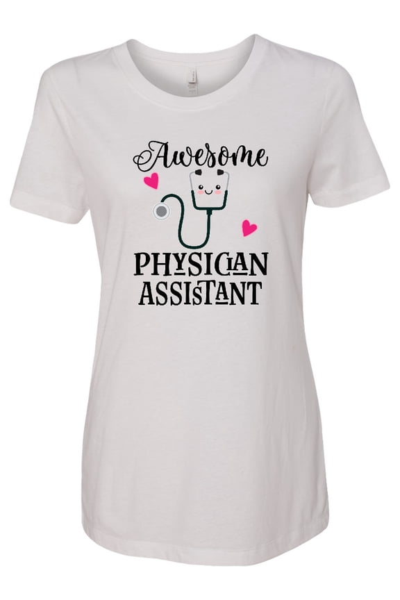 Awesome Physician Assistant for Pa Women's T-Shirt