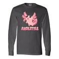 thumbnail image 1 of Inktastic Axolittle- Cute Baby Axolotl Long Sleeve T-Shirt, 1 of 5
