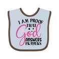 thumbnail image 1 of Inktastic Baby I Am Proof That God Answers Prayers Boys or Girls Baby Bib, 1 of 4