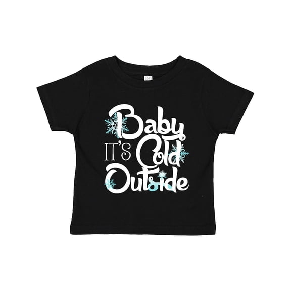 Inktastic Baby It's Cold Outside Boys or Girls Toddler T-Shirt