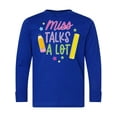 thumbnail image 1 of Inktastic Back to School Miss Talks a Lot Long Sleeve Youth T-Shirt, 1 of 5
