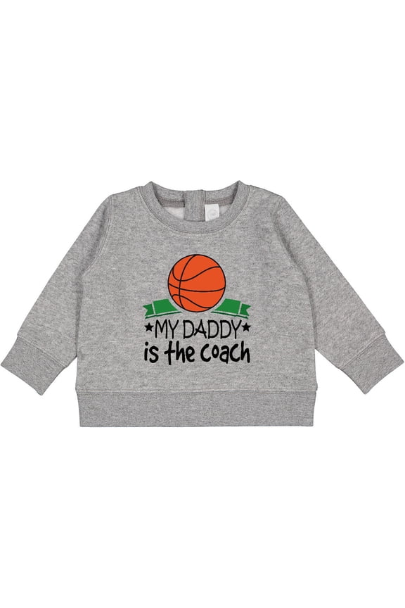 Basketball My Daddy is the Coach Baby Sweatshirt