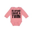 thumbnail image 1 of Inktastic Be Afraid I have a Twin Boys or Girls Long Sleeve Baby Bodysuit, 1 of 5