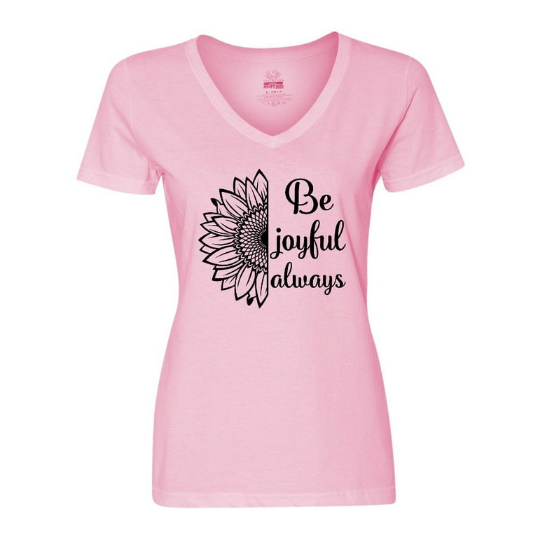 Be Joyful Always Women T Shirt Be Joyful Always Women T Shirt