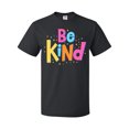 thumbnail image 1 of Inktastic Be Kind Inspirational Quote in Color T-Shirt, 1 of 5