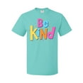 thumbnail image 1 of Inktastic Be Kind Inspirational Quote in Color T-Shirt, 1 of 5