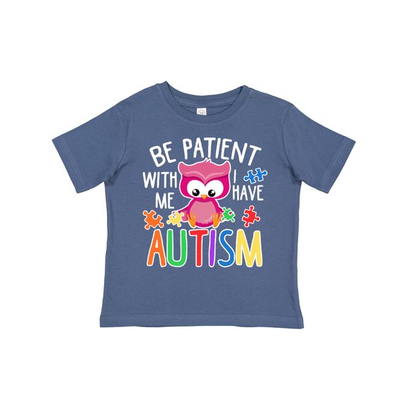 Inktastic Be Patient with Me I Have Autism with Owl and Puzzle Pieces White Text Boys or Girls Toddler T-Shirt