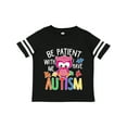 thumbnail image 1 of Inktastic Be Patient with Me I Have Autism with Owl and Puzzle Pieces White Text Boys or Girls Toddler T-Shirt, 1 of 5