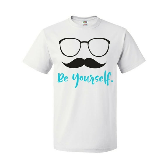 Inktastic Be Yourself, Glasses, Mustache, Moustache T-Shirt