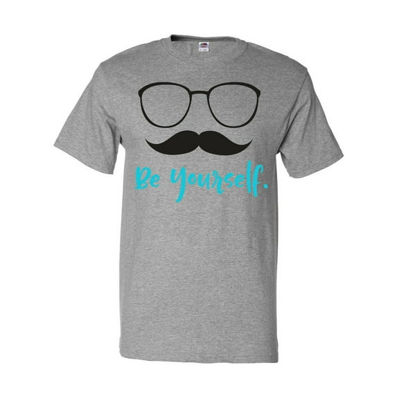 Inktastic Be Yourself, Glasses, Mustache, Moustache T-Shirt
