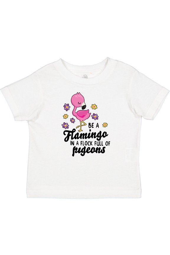 Be a Flamingo in a Flock of Pigeons with Flowers Girls Baby T-Shirt