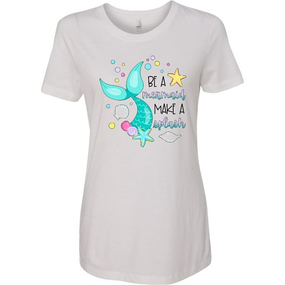 Inktastic Be a Mermaid Make a Splash Blue Mermaid Tail Women's T-Shirt