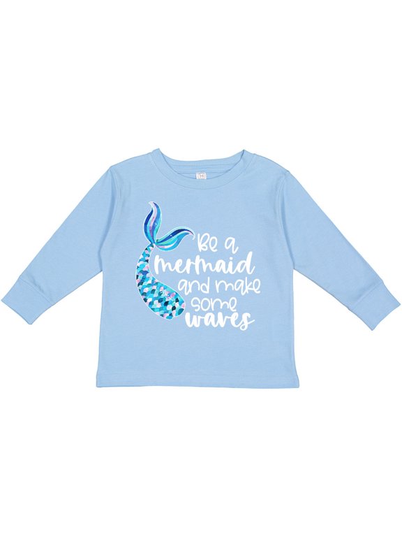 Be a Mermaid and Make Some Waves with Blue Mermaid Tale Boys or Girls Long Sleeve Toddler T-Shirt