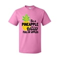 thumbnail image 1 of Inktastic Be a Pineapple In a World Full of Apples T-Shirt, 1 of 5