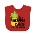 thumbnail image 1 of Inktastic Be a Pineapple in a World Full of Apples Boys or Girls Baby Bib, 1 of 4