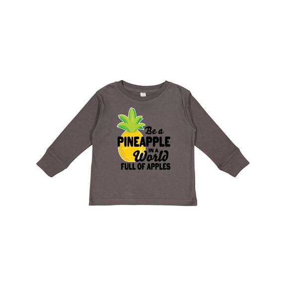 Inktastic Be a Pineapple in a World Full of Apples Boys or Girls Long Sleeve Toddler T-Shirt