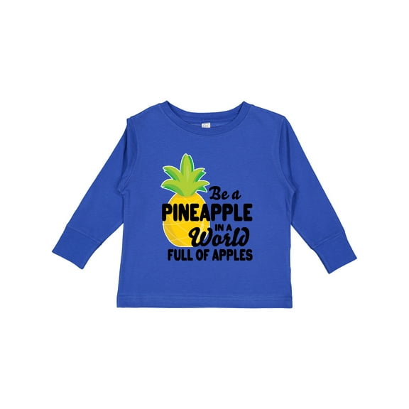 Inktastic Be a Pineapple in a World Full of Apples Boys or Girls Long Sleeve Toddler T-Shirt