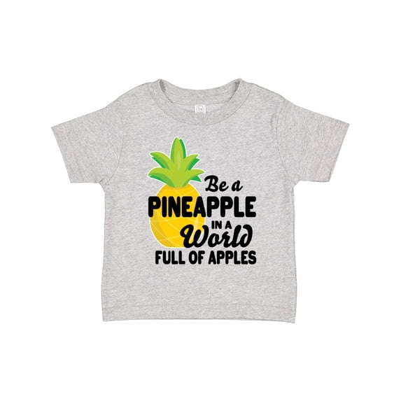 Inktastic Be a Pineapple in a World Full of Apples Boys or Girls Toddler T-Shirt