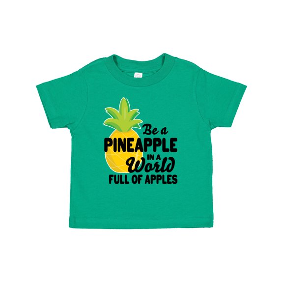 Inktastic Be a Pineapple in a World Full of Apples Boys or Girls Toddler T-Shirt