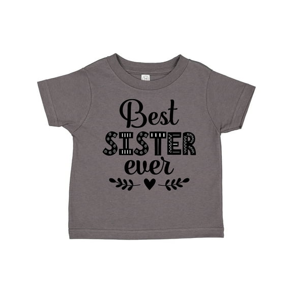 Inktastic Best Sister Ever Girls Toddler T-Shirt