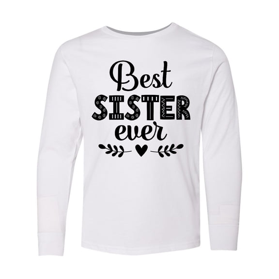 Inktastic Best Sister Ever Gift Long Sleeve Youth T-Shirt