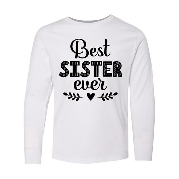 Inktastic Best Sister Ever Gift Long Sleeve Youth T-Shirt