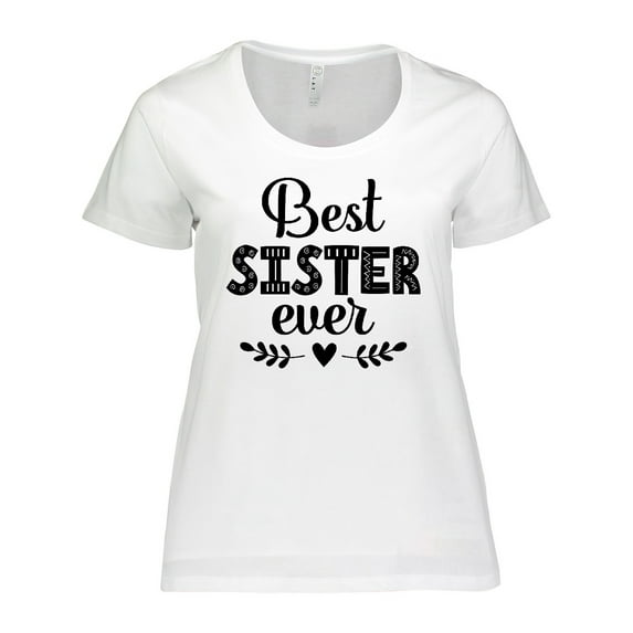 Inktastic Best Sister Ever Gift Women's Plus Size T-Shirt