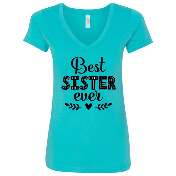 Inktastic Best Sister Ever Women's V-Neck T-Shirt