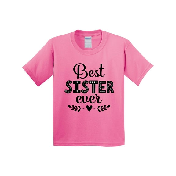 Inktastic Best Sister Ever Youth T-Shirt