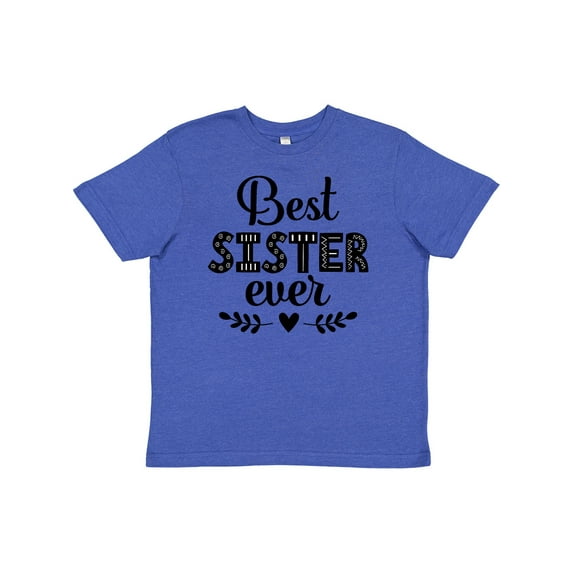 Inktastic Best Sister Ever Youth T-Shirt