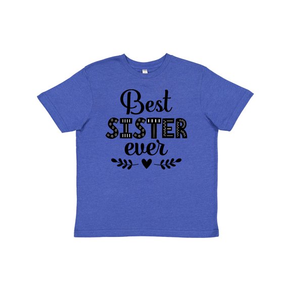 Inktastic Best Sister Ever Youth T-Shirt