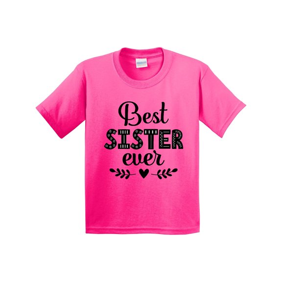 Inktastic Best Sister Ever Youth T-Shirt