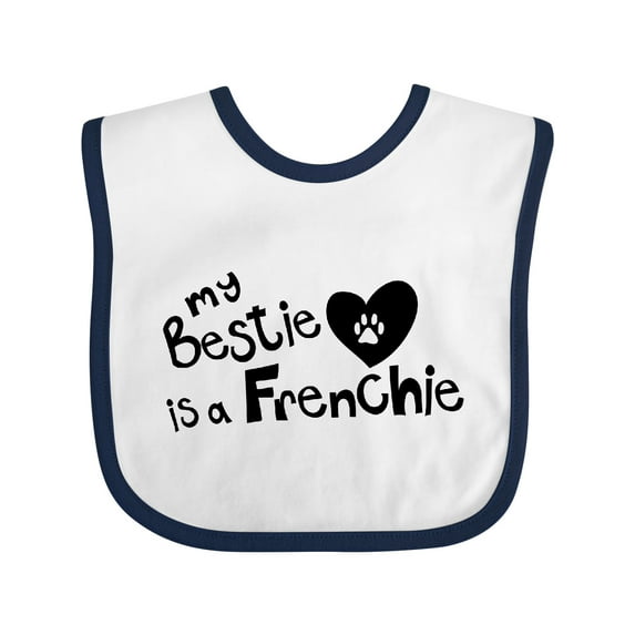 Inktastic Bestie Frenchie Boys or Girls Baby Bib