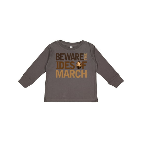 Inktastic Beware The Ides Of March Boys or Girls Long Sleeve Toddler T-Shirt