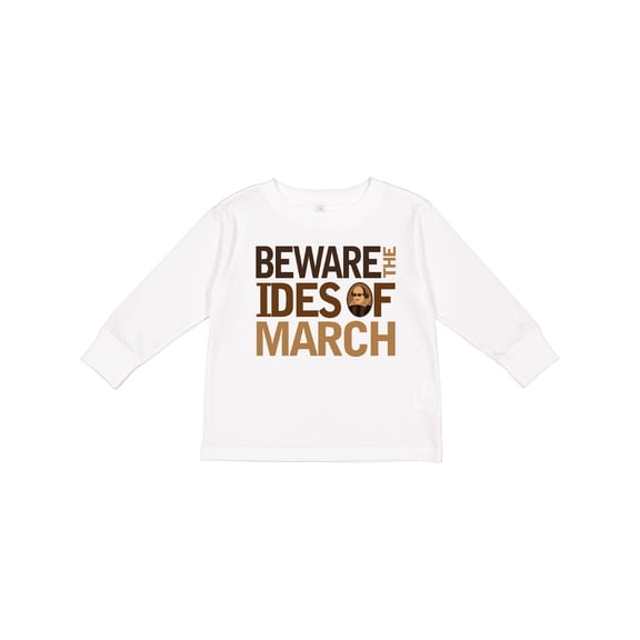 Inktastic Beware The Ides Of March Boys or Girls Long Sleeve Toddler T-Shirt