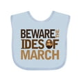 thumbnail image 1 of Inktastic Beware the Ides of March Boys or Girls Baby Bib, 1 of 4