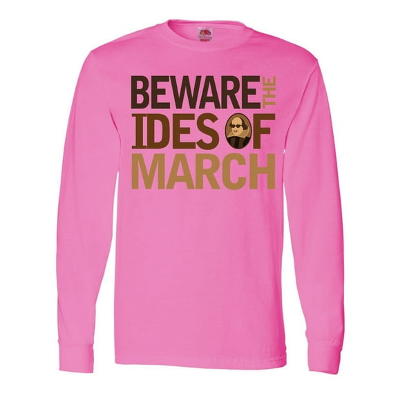 Inktastic Beware the Ides of March Long Sleeve T-Shirt