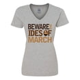 thumbnail image 1 of Inktastic Beware the Ides of March Women's V-Neck T-Shirt, 1 of 5