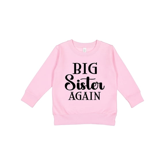 Inktastic Big Sister Again Announcement Toddler Sweatshirt