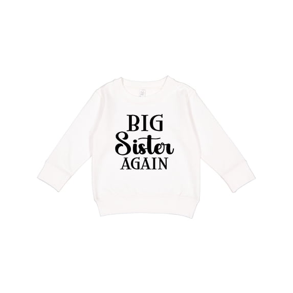 Inktastic Big Sister Again Announcement Toddler Sweatshirt