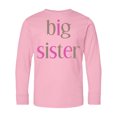 thumbnail image 1 of Inktastic Big Sister Long Sleeve Youth T-Shirt, 1 of 5