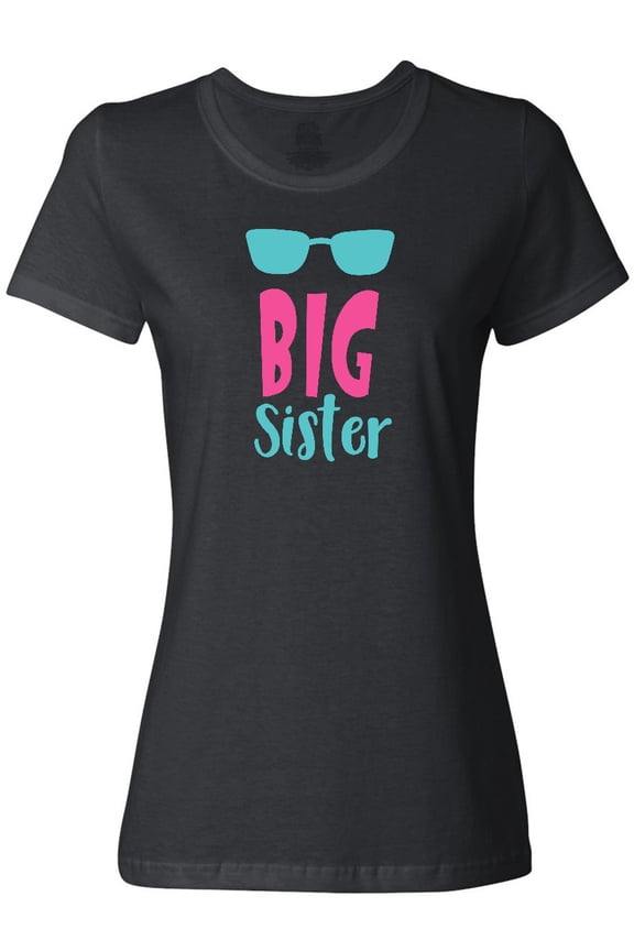 Big Sister, Older Sister, Sunglasses, Sibling Women's T-Shirt
